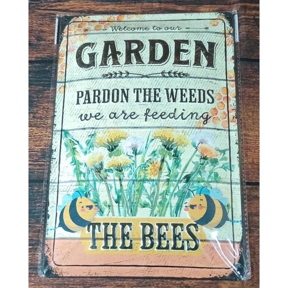 Garden Decorative Plaque - "Pardon the Weeds, We Are Feeding the‎ Bees"
